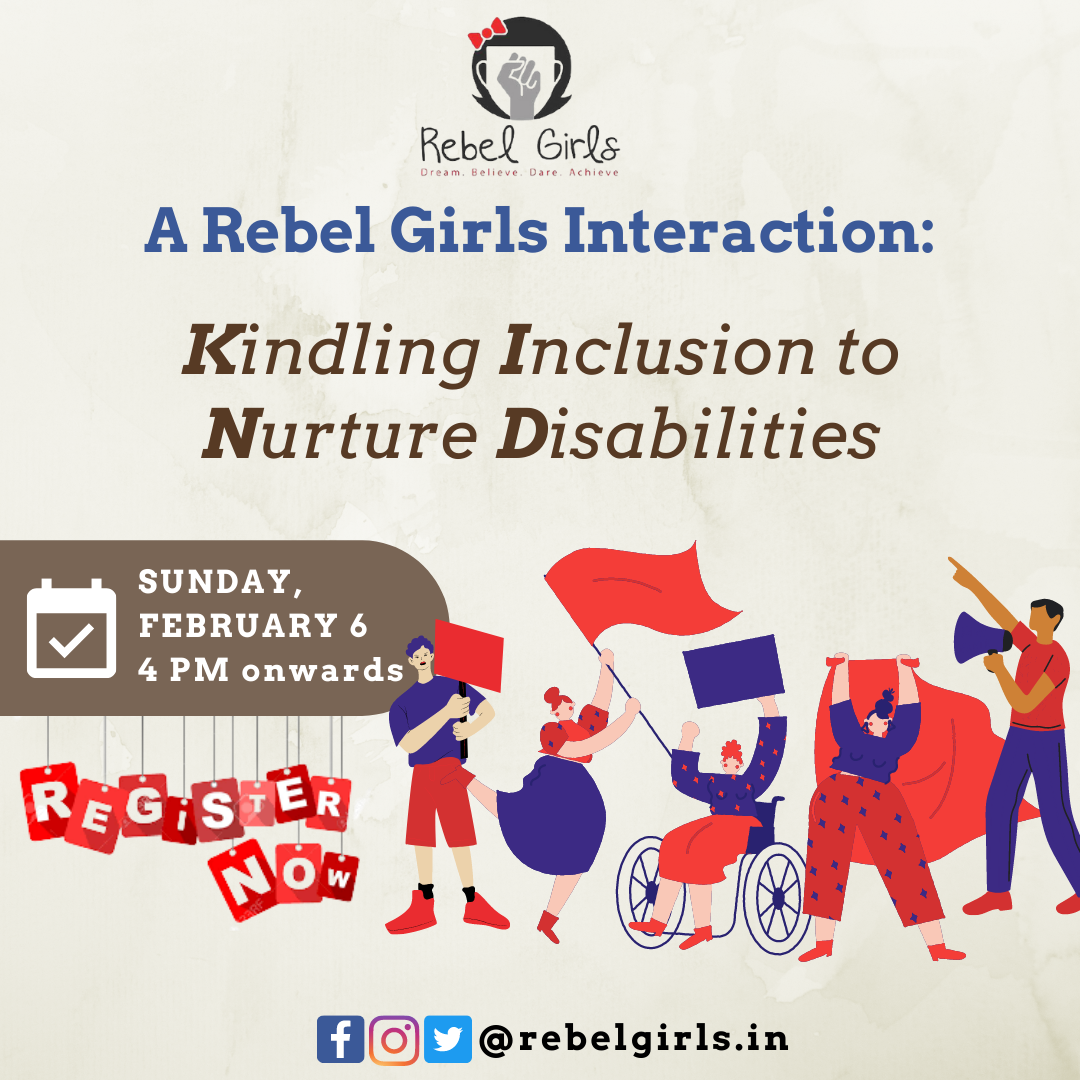 Rebel Girls Interactions: Kindling Inclusion to Nurture Disabilities