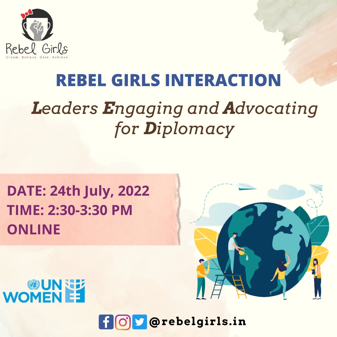 Rebel Girls Interactions:LEAD- Leaders Engaging & Advocating for Diplomacy